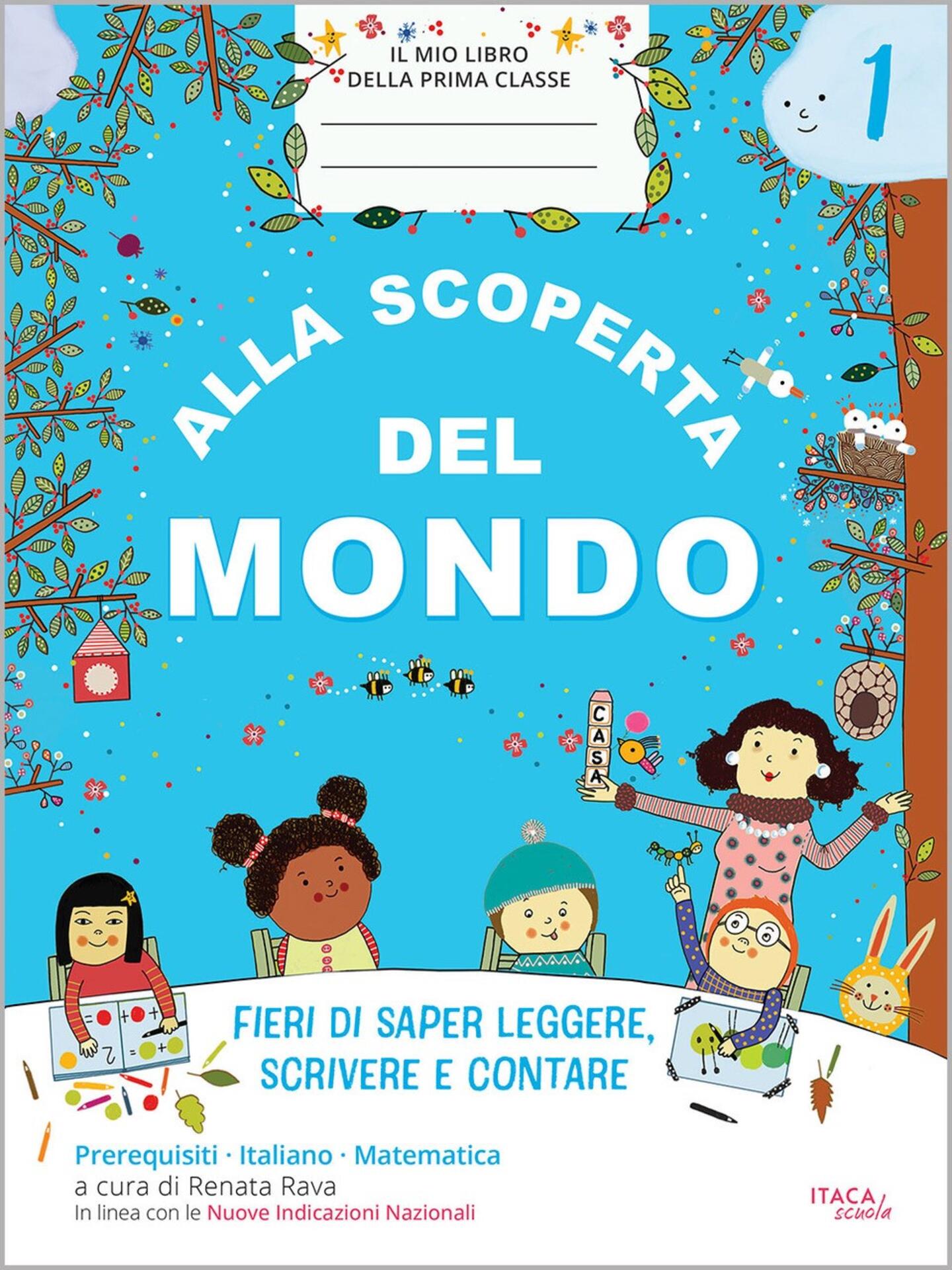 Alla scoperta del mondo 1 - Prerequisiti, Italiano e Matematica - NUOVA EDIZIONE