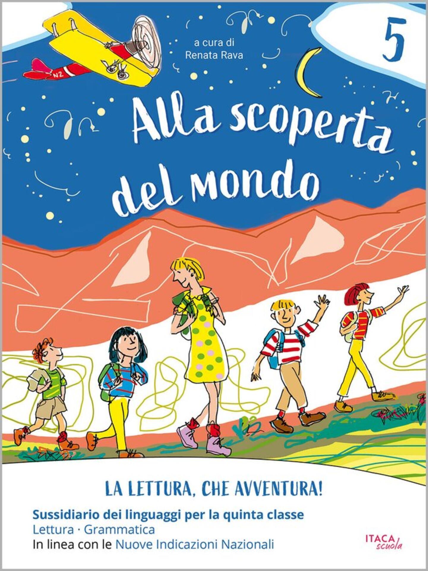 Alla scoperta del mondo 5. Sussidiario dei linguaggi - NUOVA EDIZIONE